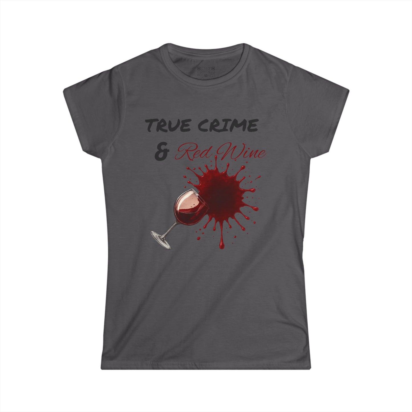 Women's Tee, True Crime & Red Wine