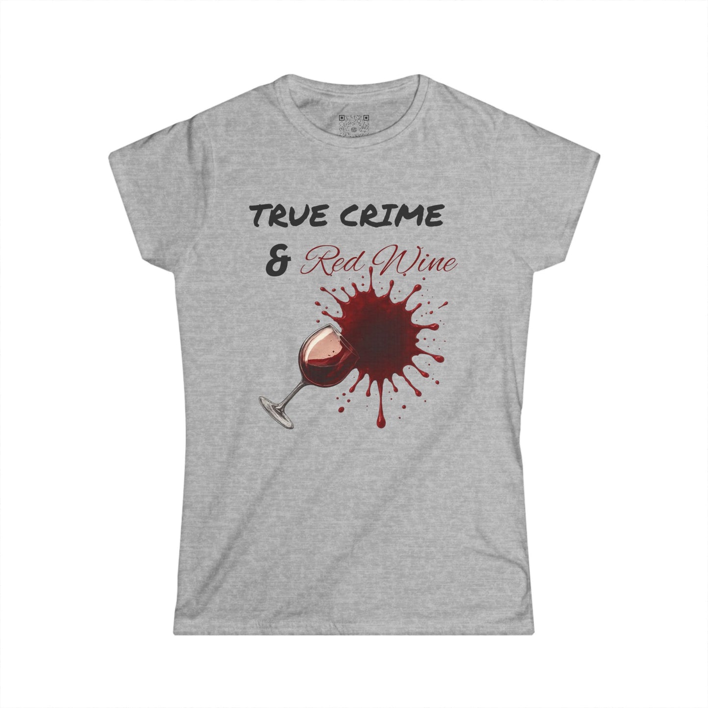 Women's Tee, True Crime & Red Wine